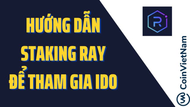 Hướng dẫn staking RAY để tham gia IDO