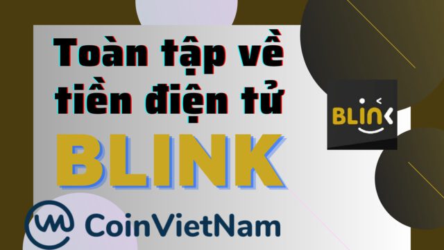 Toàn tập về tiền điện tử BLINK