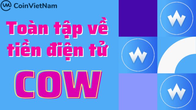 Toàn tập về tiền điện tử COW