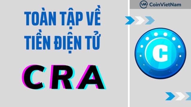 Toàn tập về tiền điện tử CRA