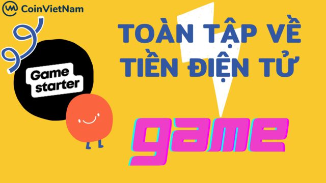 Toàn tập về tiền điện tử GAME
