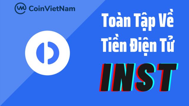 Toàn tập về tiền điện tử INST