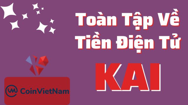 Toàn tập về tiền điện tử KAI