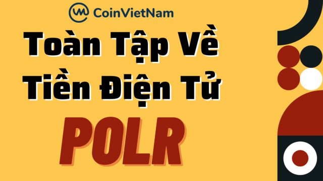 Toàn tập về tiền điện tử POLR