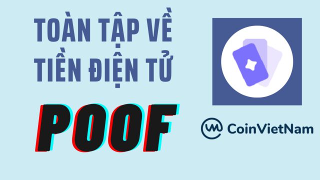 Toàn tập về tiền điện tử POOF
