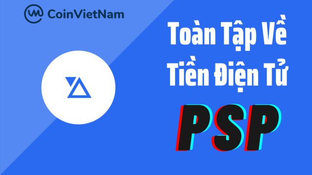 Toàn tập về tiền điện tử PSP
