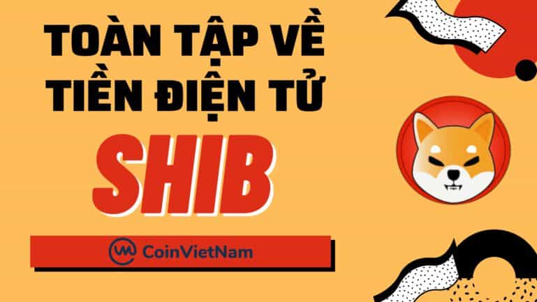 Toàn tập về tiền điện tử SHIB