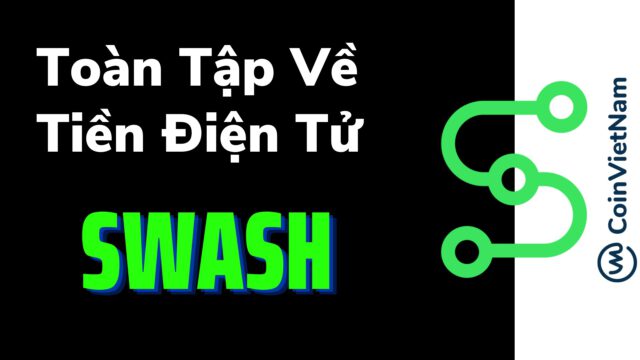 Toàn tập về tiền điện tử SWASH