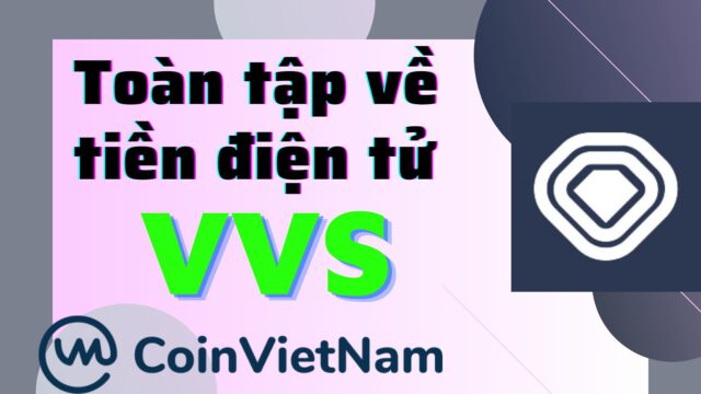 Toàn tập về tiền điện tử VVS