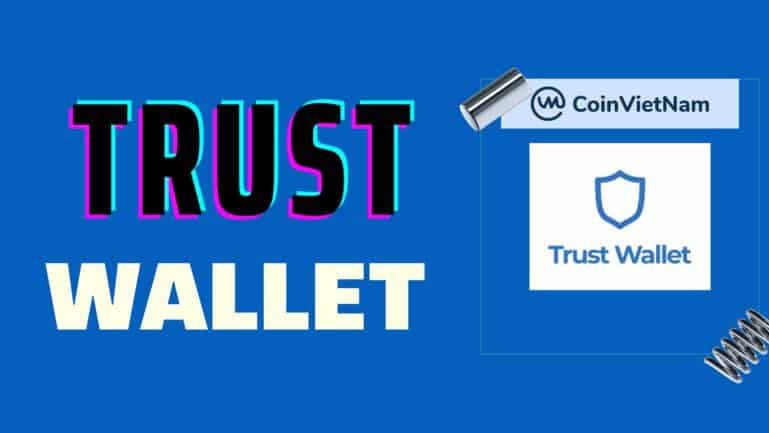 Trust Wallet là gì