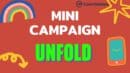 Mini Campaign UNFOLD